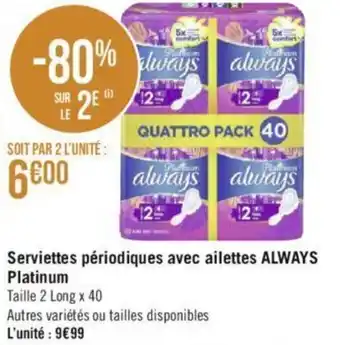 ALWAYS servietets périodiques avec ailettes always platinum