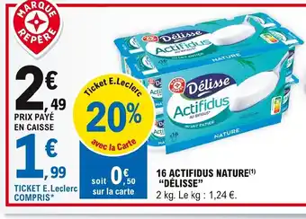 E.Leclerc Délisse 16 Actifidus Nature offre