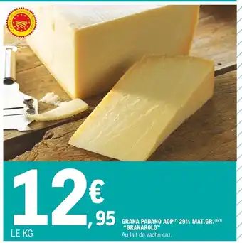 E.Leclerc Granarolo Grana Padano AOP 29% Mat Gr offre