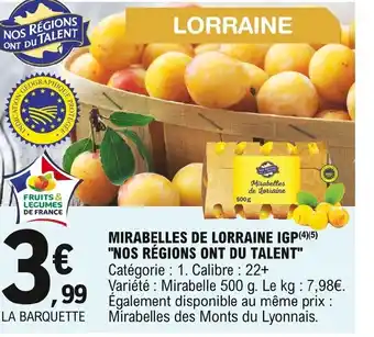 E.Leclerc Mirabelles de Lorraine IGP Nos Régions Ont Du Talent offre