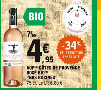 E.Leclerc Nos Racines AOP Côtes de Provence Rosé Bio offre
