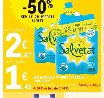 E.Leclerc Salvetat Eau Minérale Naturelle Gazeuse offre