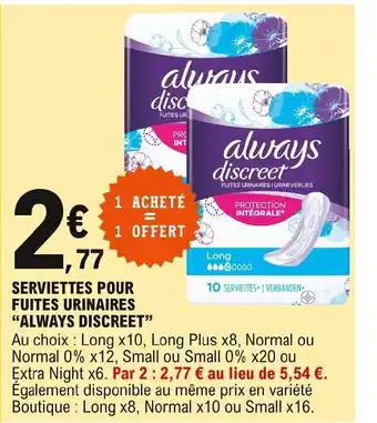E.Leclerc Serviettes Pour Fuites Urinaires Always Discreet offre