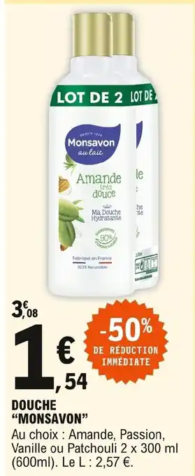 E.Leclerc Douche "Monsavon" offre