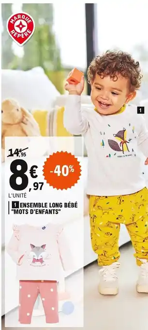 E.Leclerc Ensemble Long Bébé Mots d'enfants offre