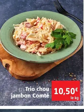 Colruyt Trio Chou Jambon Comté offre