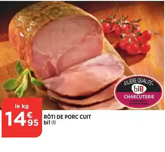 Bi1 Rôti de Poc Cuit bi1 offre