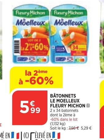 Bi1 Fleury Michon Bâtonnets Le Moelleux offre
