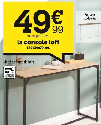 Centrakor La console loft offre