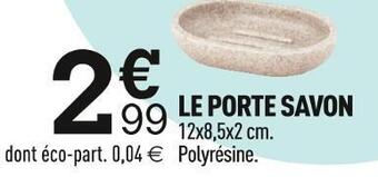 Centrakor Le porte savon offre