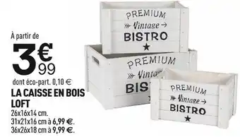La caisse en bois loft