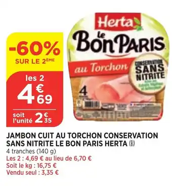 Bi1 Herta Bon paris jambon cuit au torchon conservation sans nitrite le offre