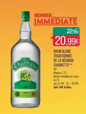 Match CHARRETTE rhum blanc traditionnel de la réunion offre