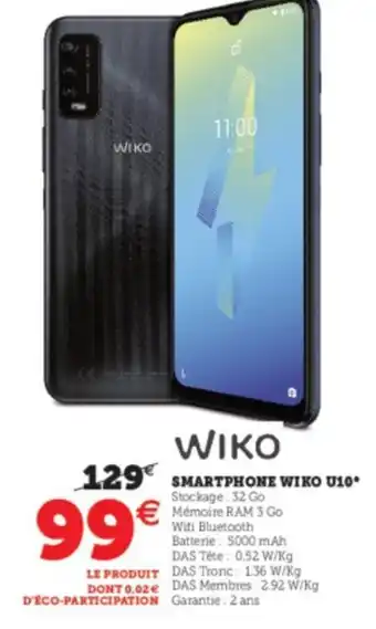 Super U Wiko Smartphone Wiko U10 offre