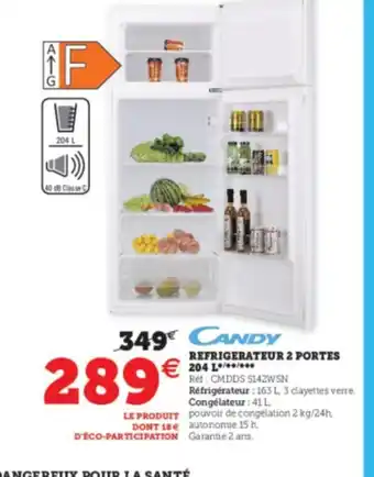 Super U Candy Refrigerateur 2 Portes 204L offre