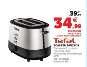 Super U Tefal Toaster Equinox offre