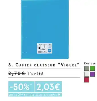 Monoprix Viquel cahier classeur offre