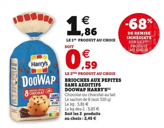 Super U Harry's brioches aux pepites sans additifs doowap offre