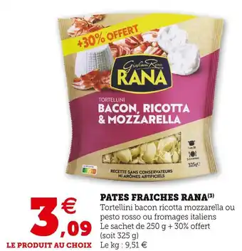 Super U Rana pates fraiches offre