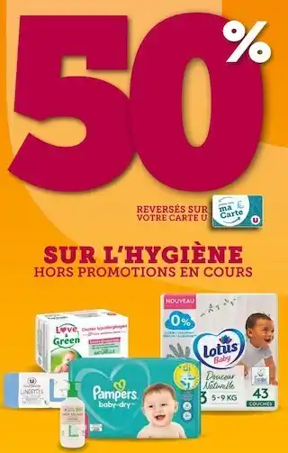 Super U Lotus / pampers / u / love & green bon plan sur l'hygiène des marques lotus, pampers, u, love & green offre