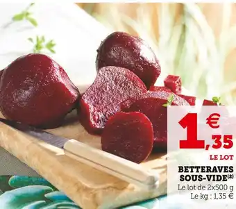 Super U Betteraves sous-vide offre