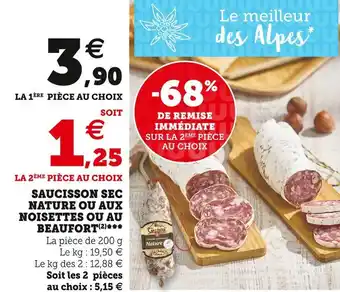 Saucisson sec nature ou aux noisettes ou au beaufort