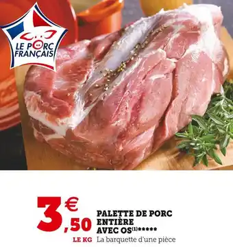 U Express Palette de porc entière avec os offre