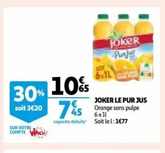 Auchan Joker le pur jus offre