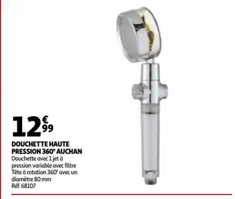 Auchan Douchette haute pression 360° auchan offre