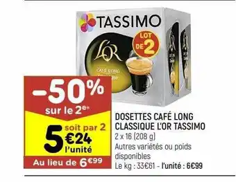 Leader Price Dosettes xafé long classique l'or tassimo offre