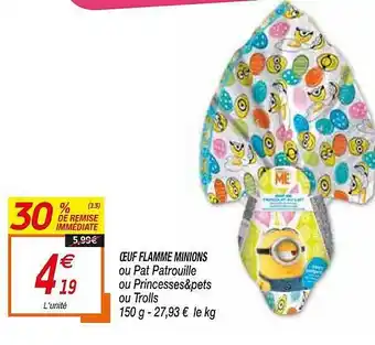 Netto Oeufs Flamme Minions offre