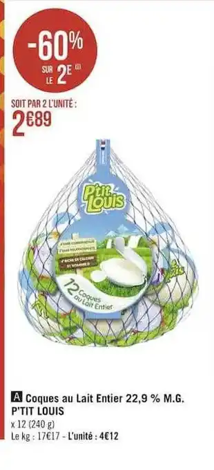Casino Supermarchés Coques au lait entier p'tit louis offre