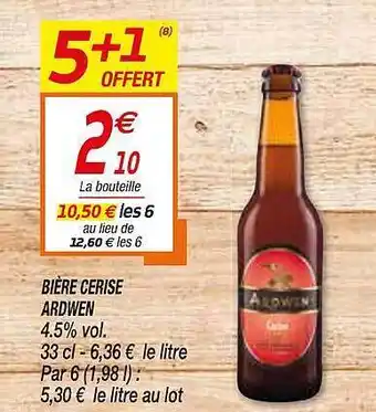 Netto Bière Cerise Ardwen offre
