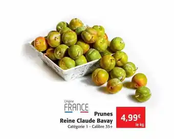 Colruyt Prunes reine claude bavay offre