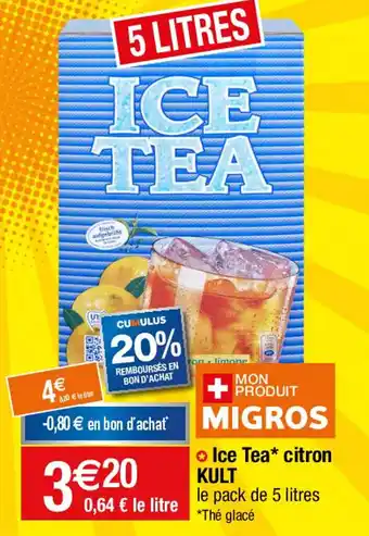 Migros Ice Tea* Citron Kult offre