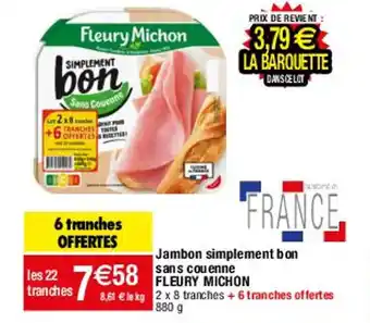 Jambon Simplement B on Sans Couenne Fleury Michon