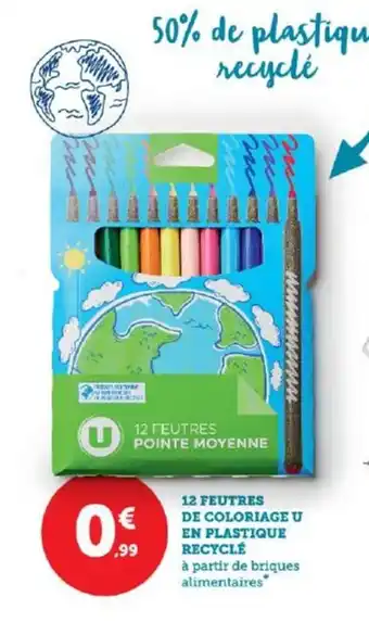 Super U 12 Feutres De Coloriage U En Plastique Recycle offre