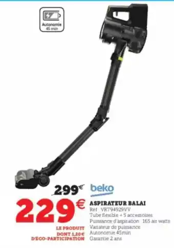 Super U Aspirateur balai beko offre