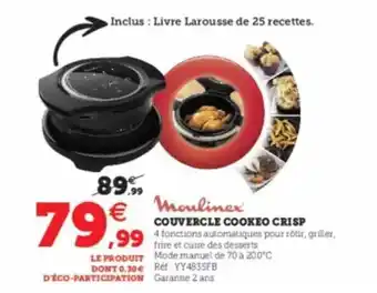 Super U Couvercle cookeo crisp moulinex offre