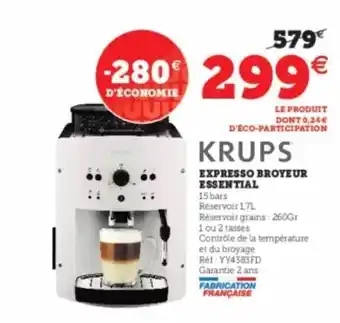 Super U Expresso broyeur essential krups offre