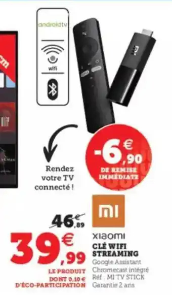 Super U Clé wifi streaming xiaomi offre