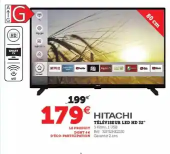 Super U Hitachi téléviseur led hd 32 offre