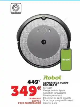 Super U Aspirateur robot roomba 13 robot offre