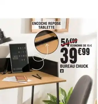 La Foir'Fouille Bureau Chuck offre