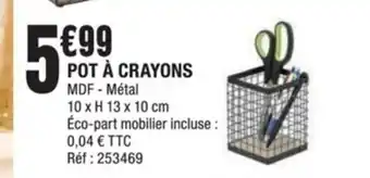 La Foir'Fouille Pot A Crayons offre