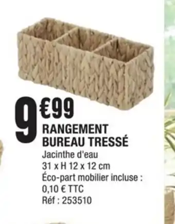 La Foir'Fouille Rangement Bureau Tresse offre