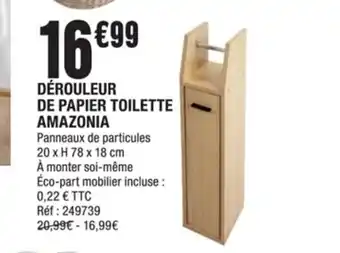 La Foir'Fouille Reouleur De Papier Toilette Amazonia offre