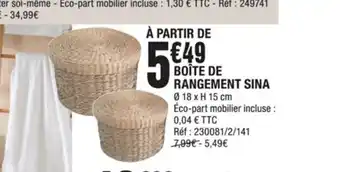 La Foir'Fouille Boite De Rangement Sina offre