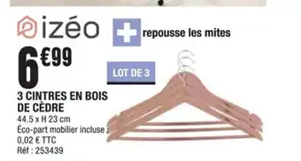 La Foir'Fouille 3 Cintres En Bois De Cedre offre