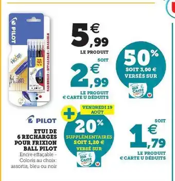 Hyper U Étui de 6 recharges pour frixion ball pilot offre